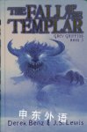 The Fall of the Templar Grey Griffins Book 3 Derek Benz