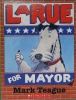Letters from the Campaign Trail: LaRue for Mayor