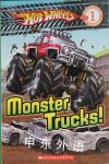 Hot Wheels: Monster Trucks! (Scholastic Reader Level 1) n/a