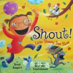 Shout! Little Poems That Roar Brod Bagert