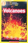 National Geographic kids:Volcanoes Anne Schreiber