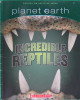 Incredible Reptiles Planet Earth Scrapbooks