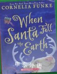 When Santa Fell to Earth Cornelia Funke