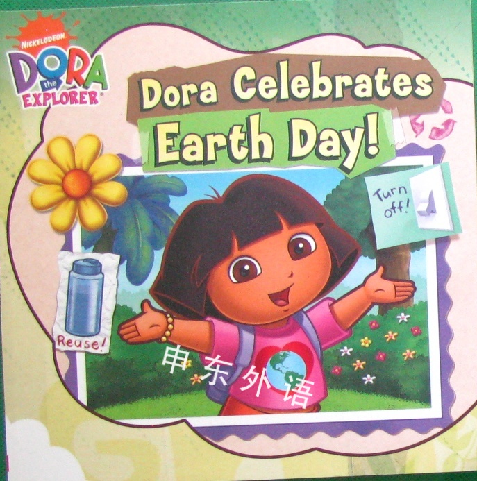 Dora celebrates Earth Day!_系列读物_儿童图书_进口图书_进口书,原版书,绘本书,英文原版图书,儿童纸板书,外语图书 ...