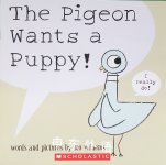 The Pigeon Wants a Puppy Mo Willems