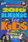 Scholastic Almanac For Kids 2010 Edition Scholastic