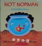 A Goldfish Story Kelly Bennett