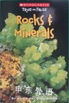 Scholastic True or Fales: Rocks & Minerals Scholastic True Or False Melvin Berger,Gilda Berger