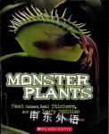 Monster Plants Meat Eaters Real Stinkers and Other Leafy Oddities Barry Rice