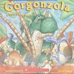 Gorgonzola A Very Stinkysaurus Margie Palatini