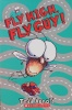 Fly HighFly Guy!