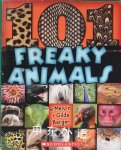 101 Freaky Animals Gilda Berger;Melvin Berger