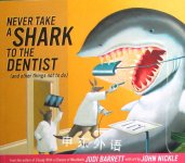 Never Take A Shark to The Dentist Judi Barrett