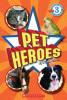 Pet Heroes Scholastic Reader Level 3
