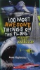 100 Most Awesome Things on the Planet