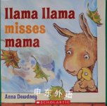 Llama Llama Misses Mama Anna Dewdney