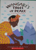 Wangari's trees of peace : a true story from Africa