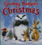 Grumpy Badger's Christmas Paul Bright