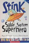 Stink Solar System Superhero Megan McDonald