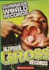 Guinness World Records: Ultimate Gross Records