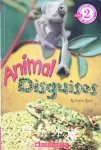 Scholastic Reader Level 2: Animal Disguises Emma Ryan