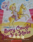 Every Cowgirl Needs a Horse Rebecca Janni