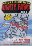 Ricky Ricotta's mighty robot : the first adventure novel Dav Pilkey