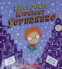 Eliot Jones midnight superhero