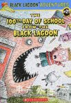 The 100th Day of School From the Black Lagoon Mike Thaler