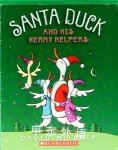 Santa Duck And His Merry Helpers David Milgrim