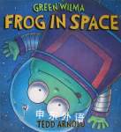 Green Wilma Frog in Space Tedd Arnold