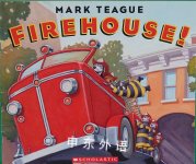 Firehouse! Mark Teague