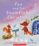 Fox and the Snowflake Christmas Julia Rawlinson
