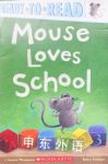Mouse loves school Lauren Thompson