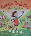Amelia Bedelia’s first
apple pie
  Herman Parish