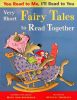 You read to me, I will read to you: Very short fairy tales to read together