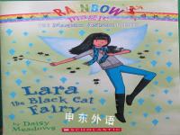 Rainbow magic The magical animal fairies: Lara the black cat fairy Daisy Meadows