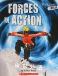 Forces in Action (Investigate Forces) Janine Scott