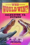 Alligator vs. Python (Who Would Win?) Jerry Pallotta