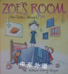 Zoe\'s Room (No Sisters Allowed) Bethanie Deeney Murguia