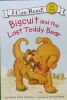 I can read: Biscuit and the lost Teddy Bear