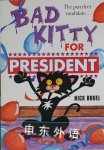 Bad Kitty for President Nick Bruel