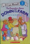 The Berenstain Bears: Down on the Farm Stan and Jan Berenstain
