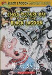 The Class Picture Day from the Black Lagoon Mike Thaler