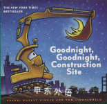 Goodnight, Goodnight, Construction Site Sherri Duskey Rinker and Tom Lichtenheld