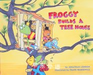 Froggy Builds A Tree House Jonathan London