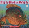 Fish had a wish