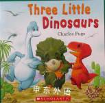 Three Little Dinosaurs Charles Fuge