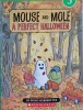 Mouse and Mole A perfect Halloween