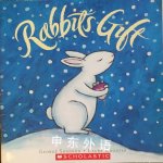 Rabbit's Gift george Shannon; Laura Dronzer